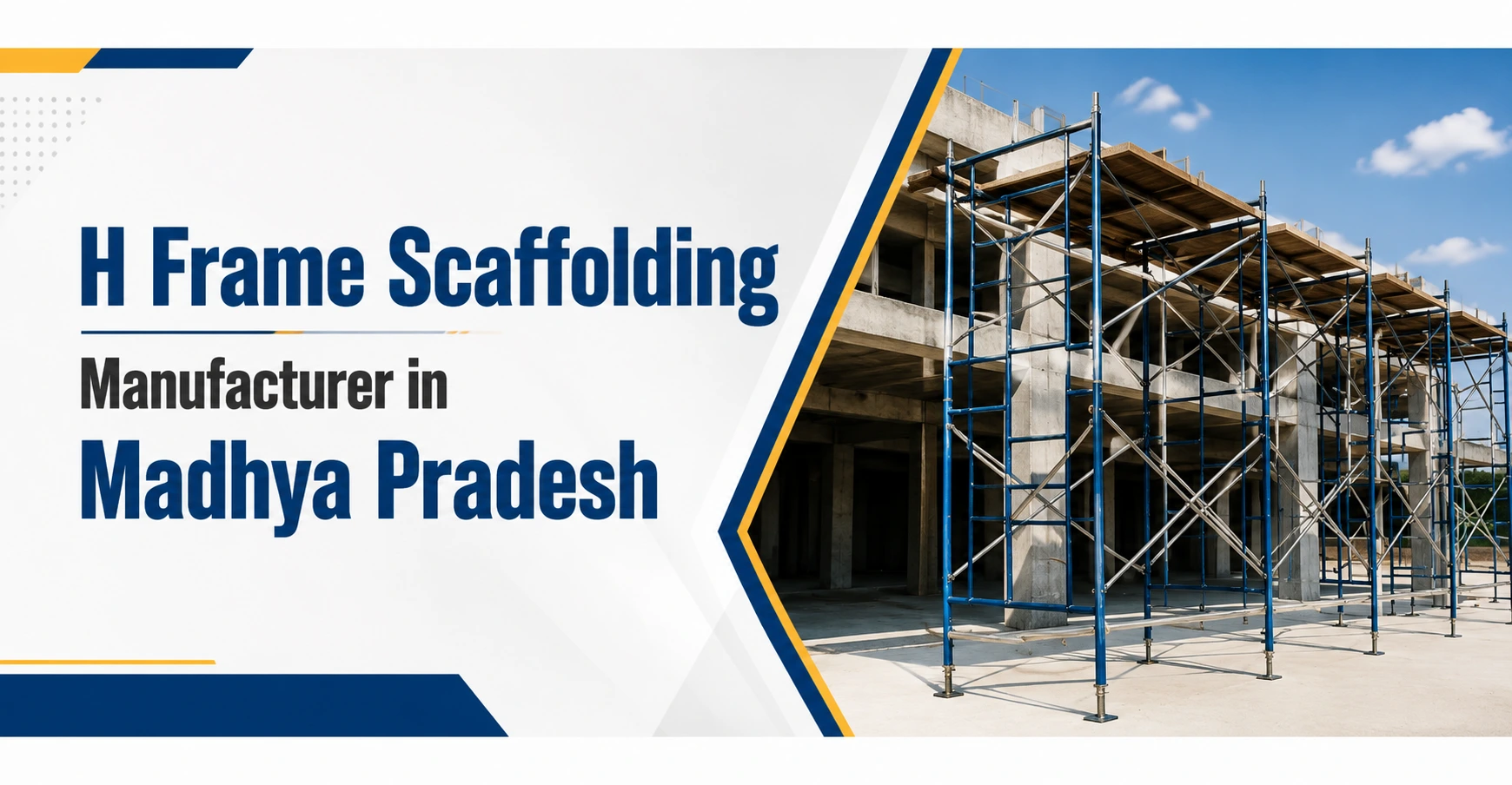 Heavy-duty H Frame Scaffolding installed on a commercial construction site manufactured by Khambati Steel & MB Tubes in Madhya Pradesh.