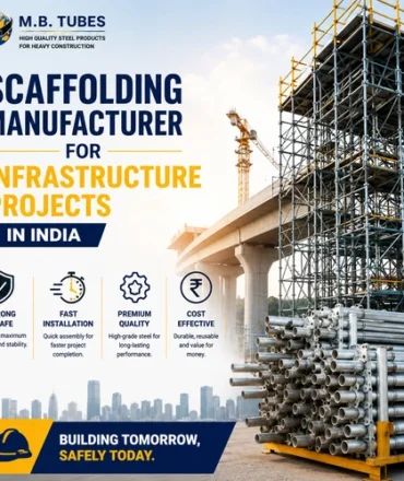 Premium steel scaffolding system installed at a large infrastructure project, showcasing high-quality scaffolding solutions by M.B. Tubes for safe and efficient construction.