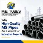 High-quality MS pipes for industrial projects by M.B. Tubes