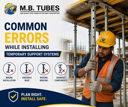 Common errors while installing temporary construction support systems including unstable bases, missing bracing and damaged components
