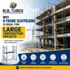 H Frame Scaffolding for large construction projects by M.B. Tubes in Madhya Pradesh