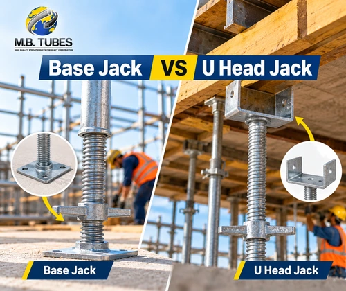 Base Jack vs U Head Jack for scaffolding and formwork