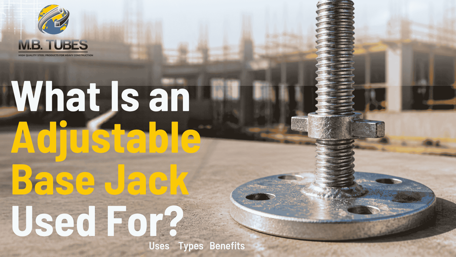 Heavy-duty steel adjustable base jack installed at the bottom of scaffolding system on a construction site.